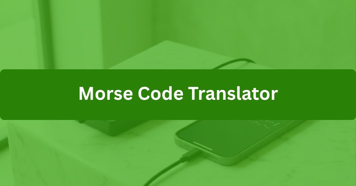 Morse Code Translator